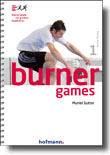 Burner Games 1 Muriel Sutter ISBN 978-3-7780-2911-4 